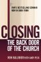 Closing The Back Door Of The Church