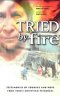 Tried by Fire