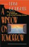 A Window on Tomorrow