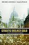 Streets Paved with Gold
