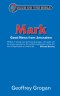 Mark : Focus on the Bible