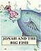 Jonah And The Big Fish