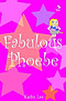 Fabulous Phoebe