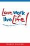 Love Work Live Life Pb