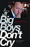 Big Boys Don't Cry