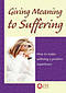 Giving Meaning to Suffering