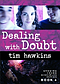 Second Thoughts: Dealing with Doubts: Growing Young Disciples Series