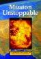 Mission Unstoppable - Acts