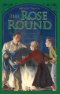 The Rose Round