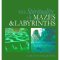 Spirituality Of Mazes And Labyrinths