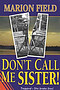 Don't Call ME Sister