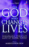 The God Who Changes Lives Volume 2