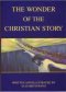 Wonder Of The Christian Story