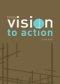 From Vision to Action