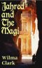 Jahred and the Magi