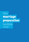 The Marriage Preparation Course: Guest Manual