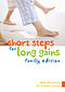 Short Steps for Long Gains Family Edition