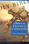 A Biblical Defence of Catholicism