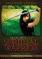 Way Of The Warrior #1: Qualities Of A Spiritual Warrior Paperback Book