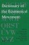 Dictionary of the Ecumenical Movement