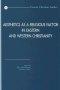 Aesthetics as a Religious Factor in Eastern and Western Christianity