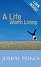 Life Worth Living A