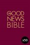 Good News Bible Burgundy, Hardback Pack of 50