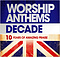 Worship Anthems Decade CD