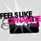 Feels Like Dynamite