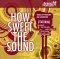 How Sweet The Sound