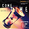 Come Now Is The Time CD