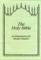 The Holy Bible: an Introduction for Muslim Readers