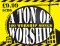 A Ton of Worship