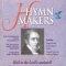 Hymnmakers - Hail To The Lord's Anointed