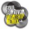 Soul Survivor Worship Remix CD