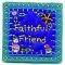 Felt scripture magnet Faithful friend