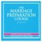 Marriage Preparation Course: Speaker Notes CD-ROM