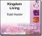 Kingdom Living: Walking in the Power and Character of God - Todd Hunter
