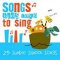 Songs Kids Love To Sing: 25 Sunday School Songs