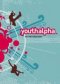 Youth Alpha: Introductory DVD