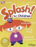 Splash for Children April - June 2012