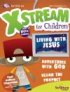 Xstream For Children July - September 2011