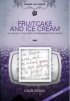 Fruitcake and Ice Cream