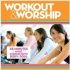 Workout And Worship CD