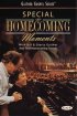 Special Homecoming Moments DVD