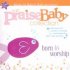 Praise Baby: Born To Worship