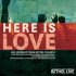 Here Is Love CD