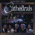 The Cathedrals: A Farewell Celebration