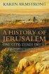 History of Jerusalem: One City, Three Faiths - One City, Three Faiths