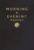 Morning and Evening Prayer
